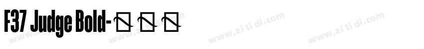 F37 Judge Bold字体转换